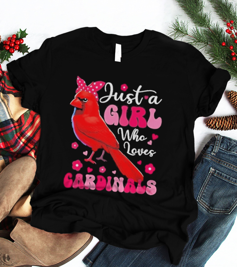 Just A Girl Who Loves Cardinals Cardinal Bird Cute Bow Pink Flowers Hearts T-Shirt