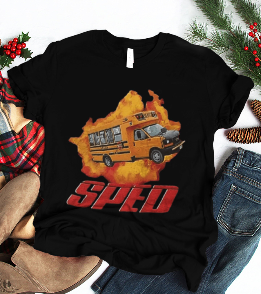 School Bus Flame SPED On Fire Burst T-Shirt