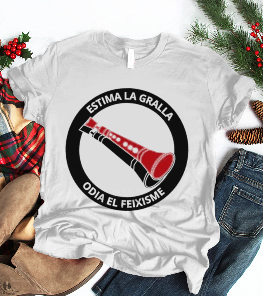 Estima La Gralla Odia El Feixisme Red Gralla T-Shirt