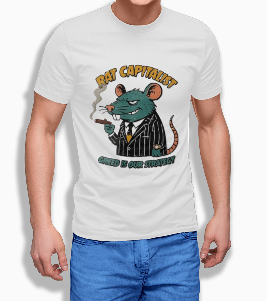 Rat Capitalist Greed Is Our Strategy Cartoon Smoking Cigar Rodent Pinstripe Suit T-Shirt