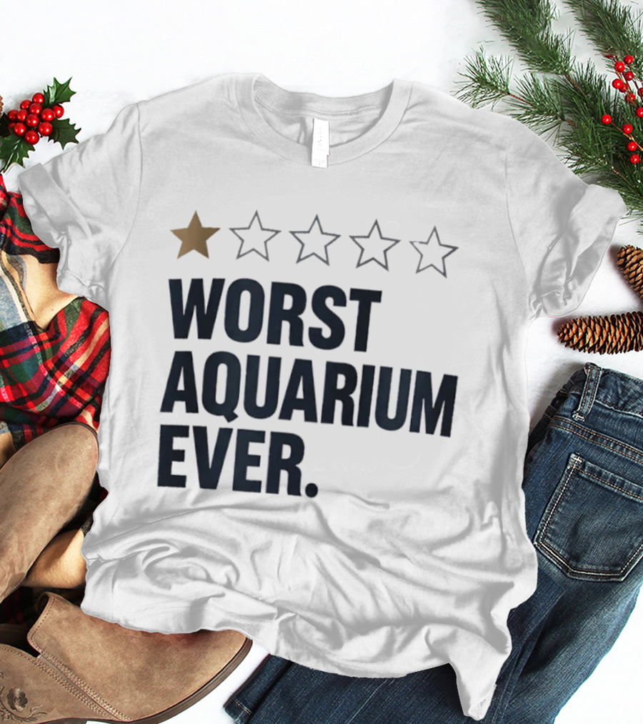 Worst Aquarium Ever One Star Review T-Shirt