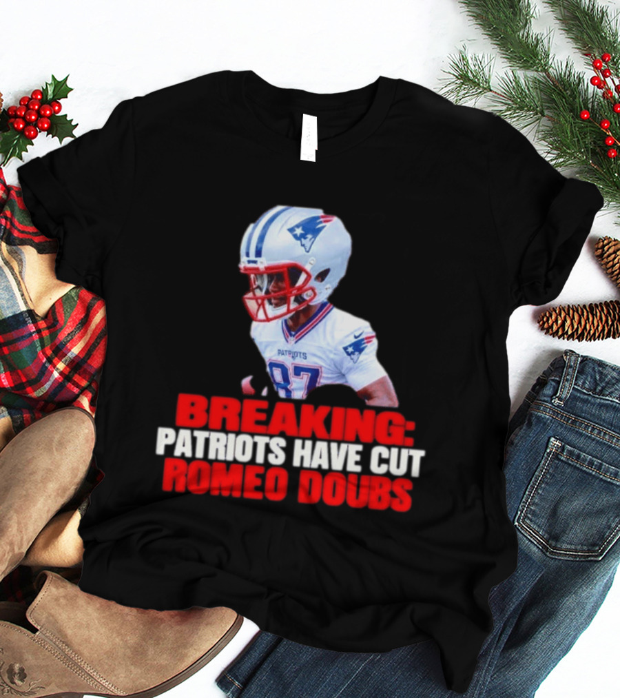 Breaking Patriots Have Cut Romeo Doubs 87 Football News T-Shirt