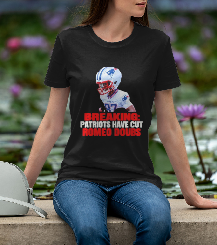 Breaking Patriots Have Cut Romeo Doubs 87 Football News T-Shirt
