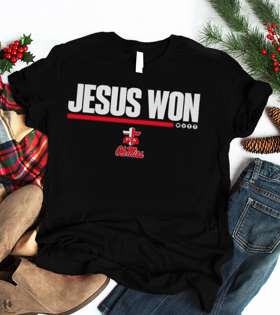 Jesus Won FCA Ole Miss University Of Mississippi T-Shirt