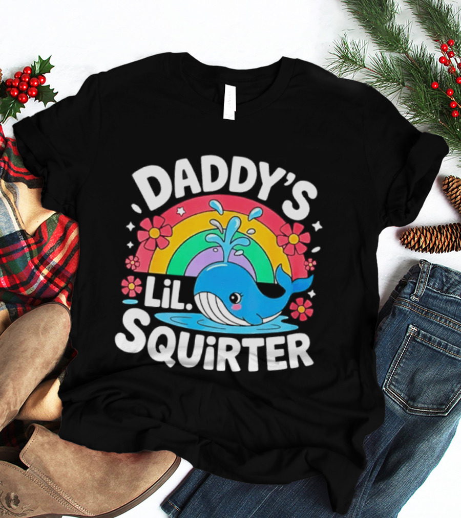 Daddy's Lil Squirter Whale Rainbow Flower T-Shirt