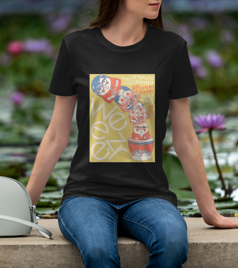 Sacramento California Golden 1 Center September 8 2026 Weezer Concert Matryoshka Dolls T-Shirt