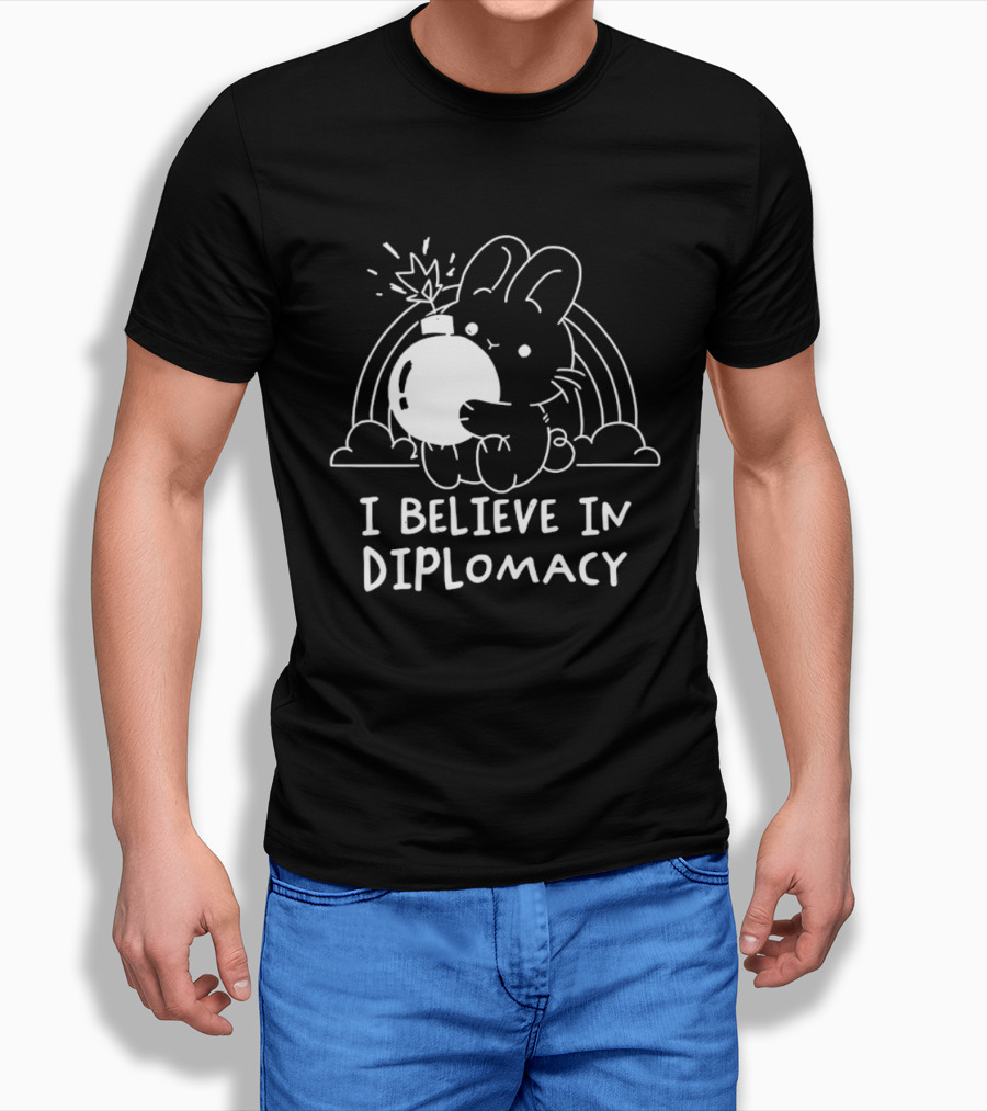 I Believe In Diplomacy Bunny Holding Bomb With Rainbow T-Shirt