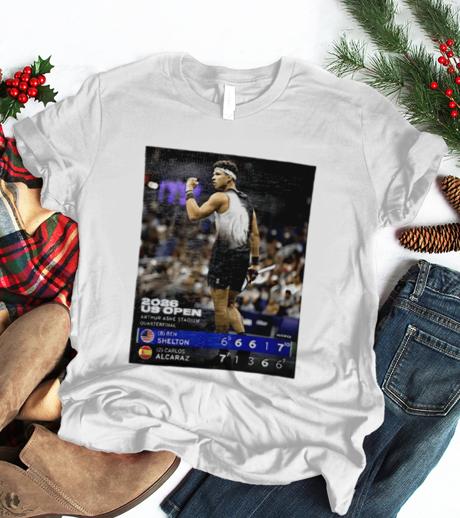 2026 US Open Arthur Ashe Stadium Quarterfinal Ben Shelton Vs Carlos Alcaraz T-Shirt