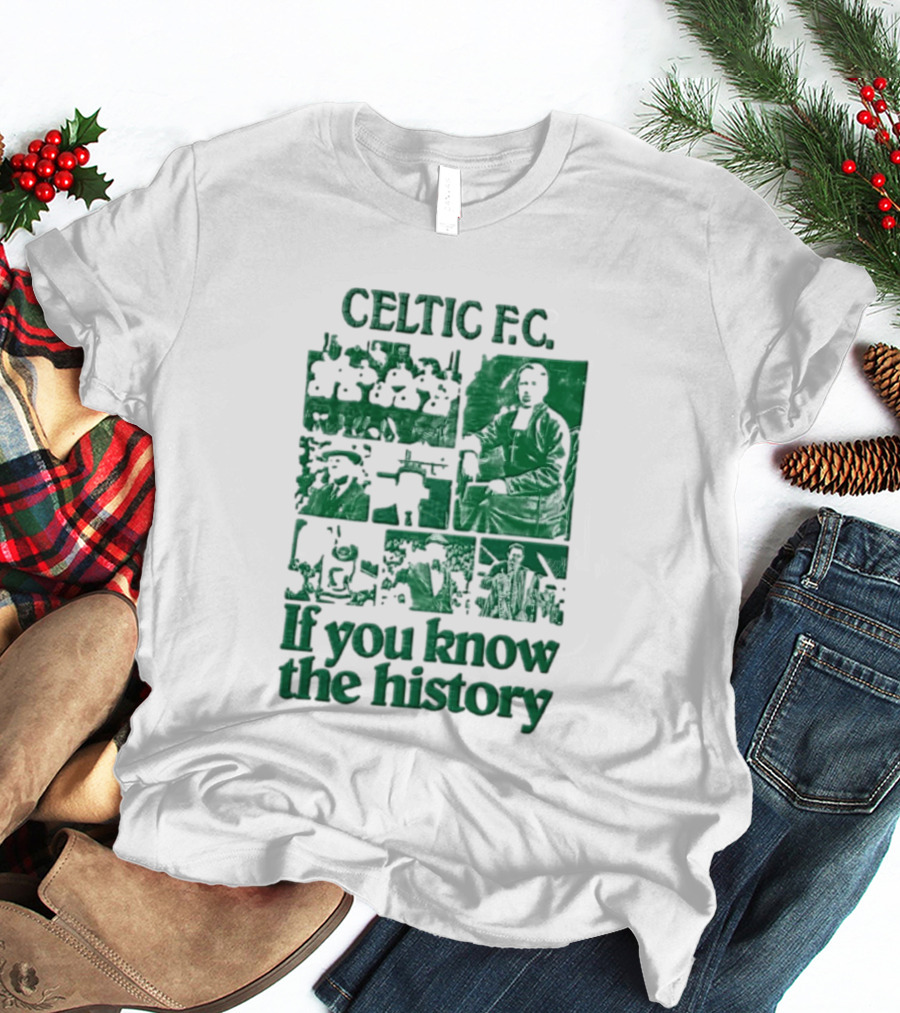 Celtic FC Brother Walfrid Jock Stein Billy McNeill Legacy If You Know The History T-Shirt
