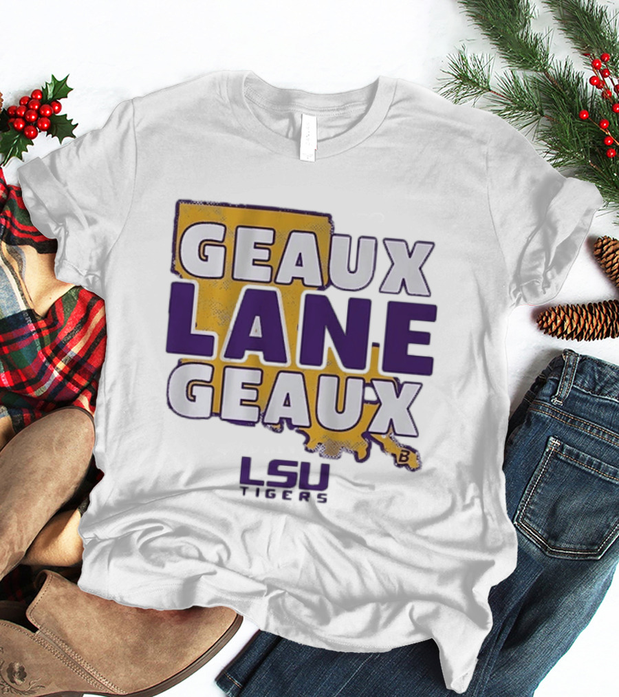 Geaux Lane Geaux LSU Tigers Louisiana State University Map T-Shirt