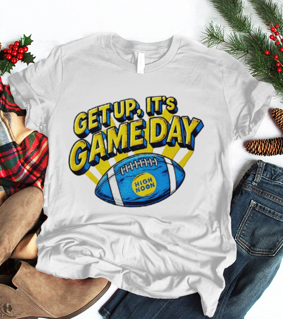 Get Up It's Game Day High Noon Football T-Shirt