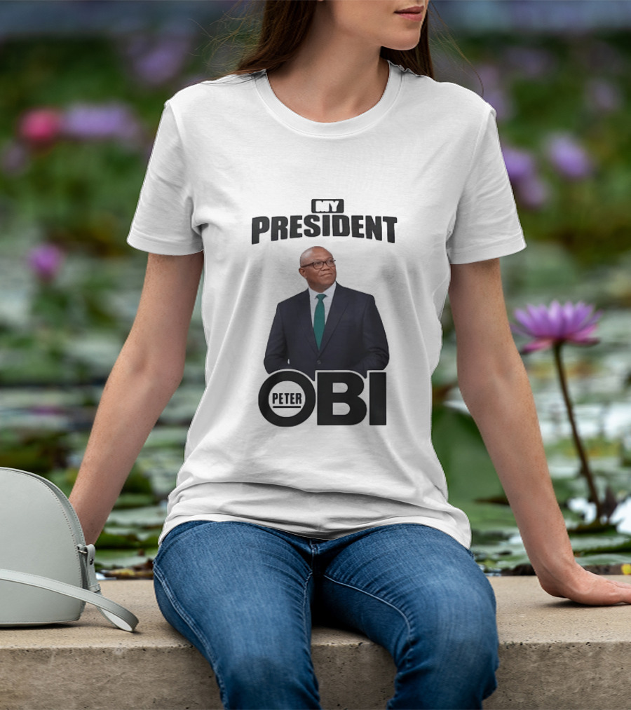 My President Peter Obi Nigerian Politics Leader T-Shirt