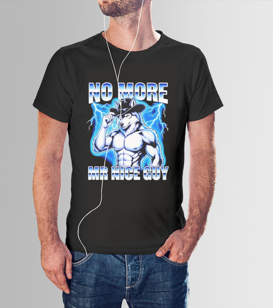 No More Mr Nice Guy Wolf Cowboy Edgy Lightning T-Shirt