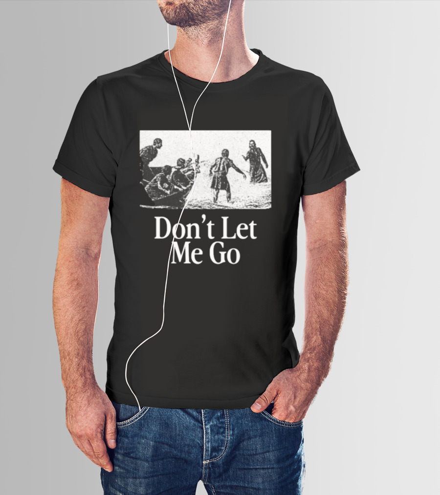 The Chosen Gifts Store Don't Let Me Go Crewneck Biblical Sea Scene T-Shirt