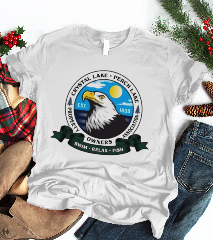 Crystal Lake Perch Lake Property Owners Association Eagle Emblem Est. 1939 Swim Relax Fish T-Shirt