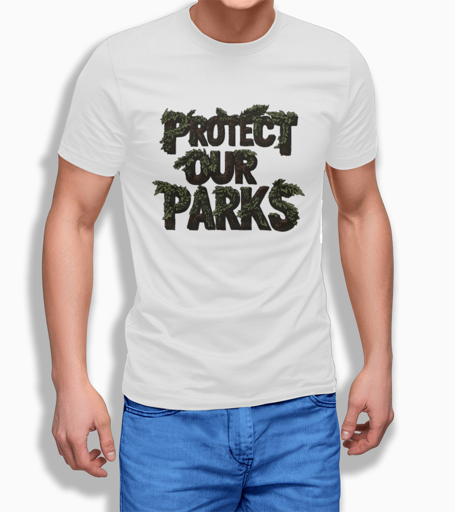 Protect Our Parks Nature Conservation Environment T-Shirt