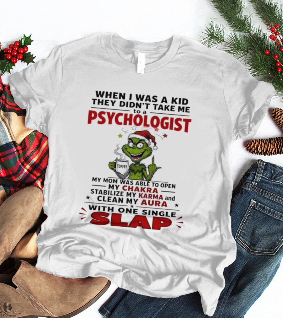 When I Was A Kid They Didn't Take Me To A Psychologist Chakra Karma Aura Slap T-Shirt