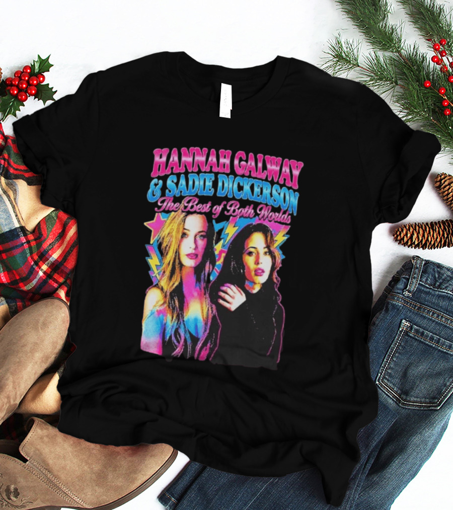 Hannah Galway Sadie Dickerson The Best Of Both Worlds Vibrant Pop T-Shirt