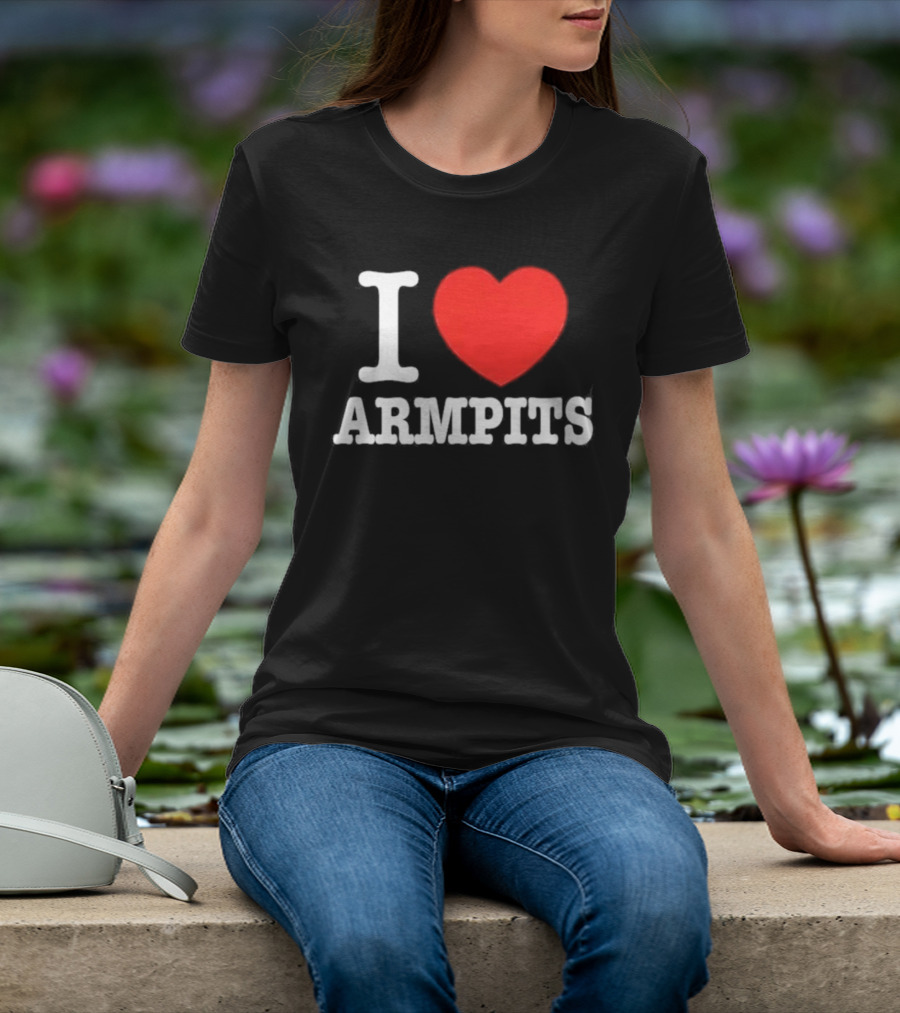 I Love Armpits Fetish Humor Bold White Red Heart T-Shirt