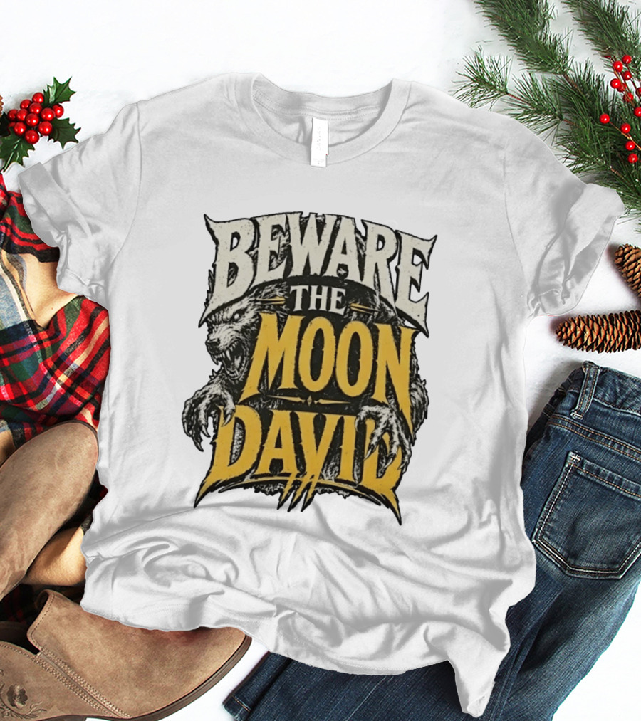 Beware The Moon David An American Werewolf In London Horror T-Shirt