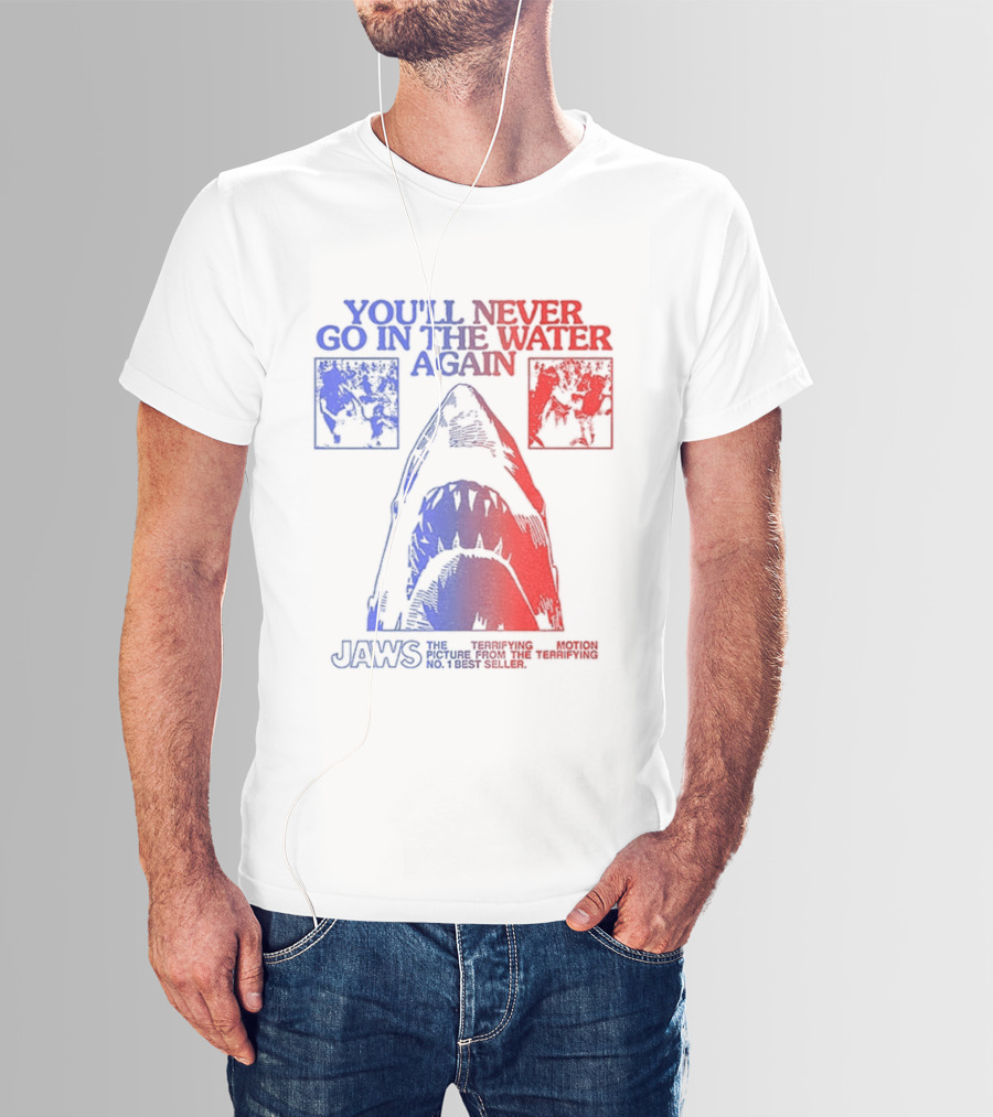 Jaws You'll Never Go In The Water Again Shark T-Shirt