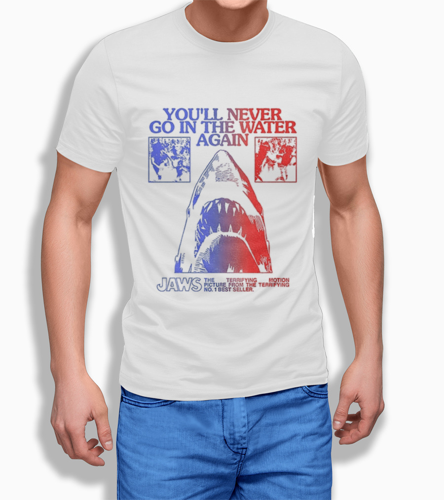 Jaws You'll Never Go In The Water Again Shark T-Shirt