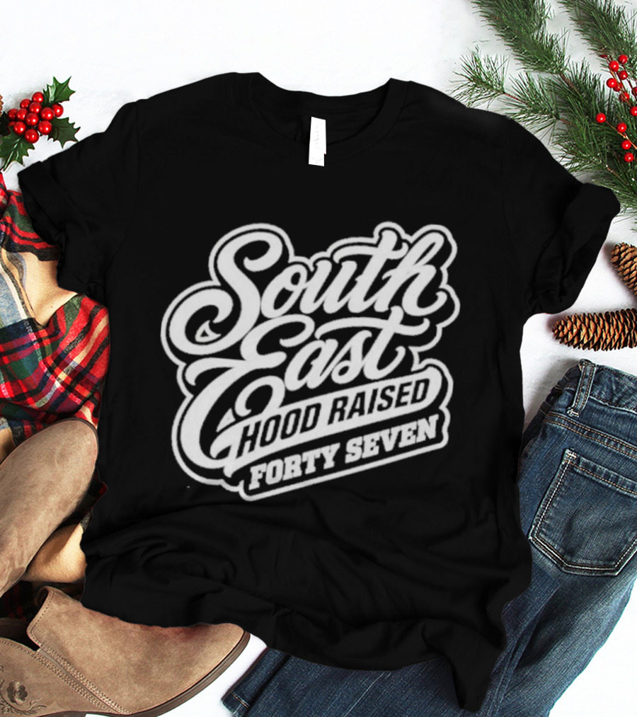 South East Hood Raised Forty Seven Streetwear Collection T-Shirt