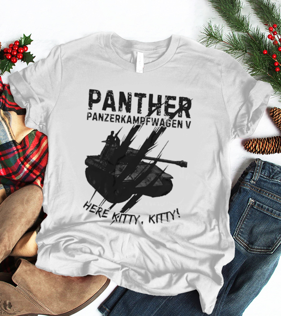 Panther Panzerkampfwagen V Here Kitty Kitty T-Shirt