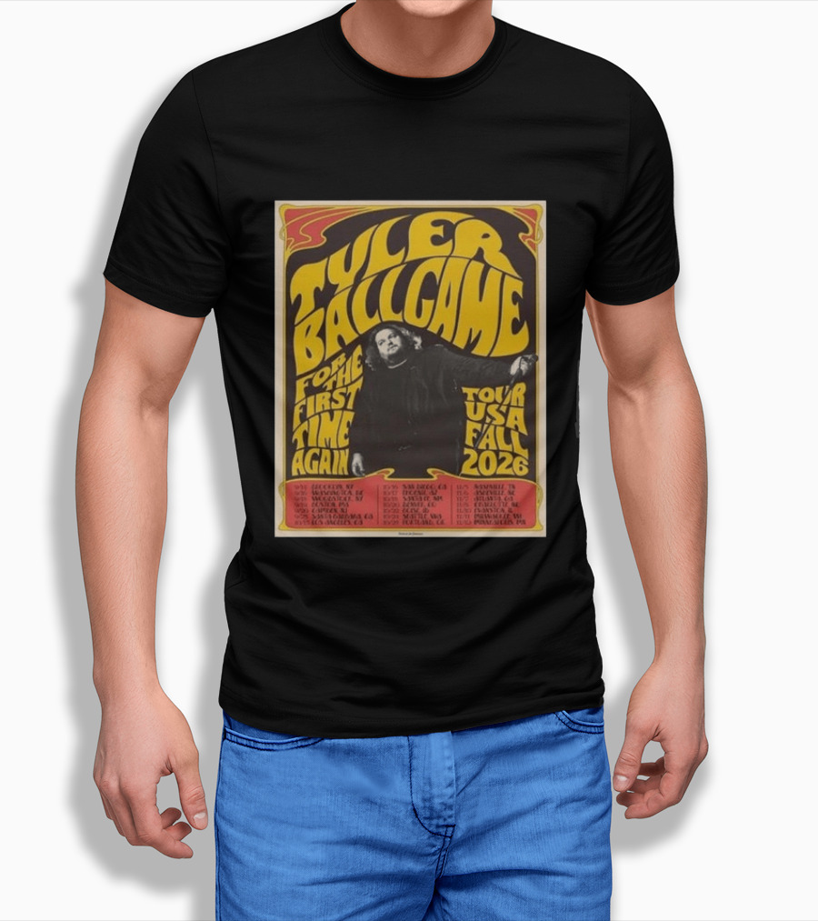 Tyler Ballgame For The First Time Again USA Fall 2026 Tour Dates T-Shirt