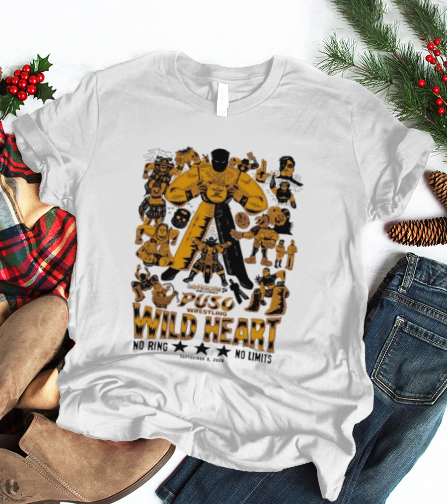 Puso Wrestling Wild Heart September 6 2026 No Ring No Limits T-Shirt