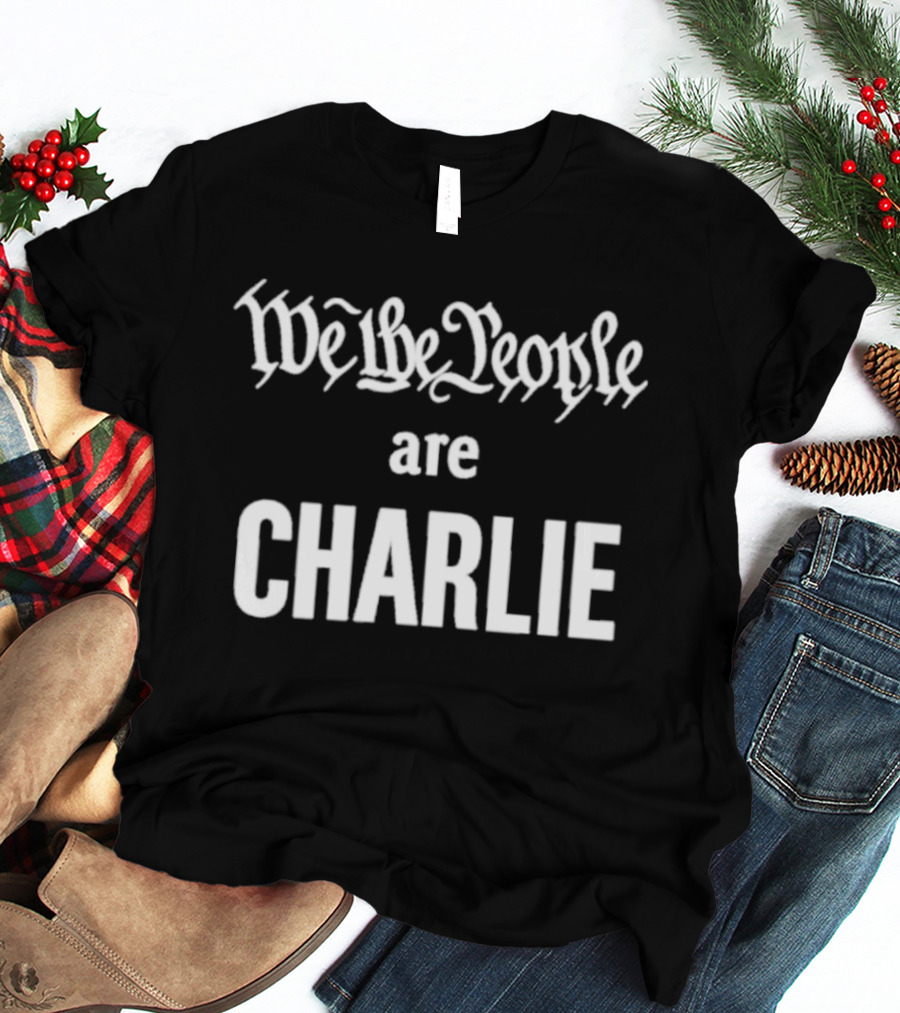 We The People Are Charlie T-Shirt