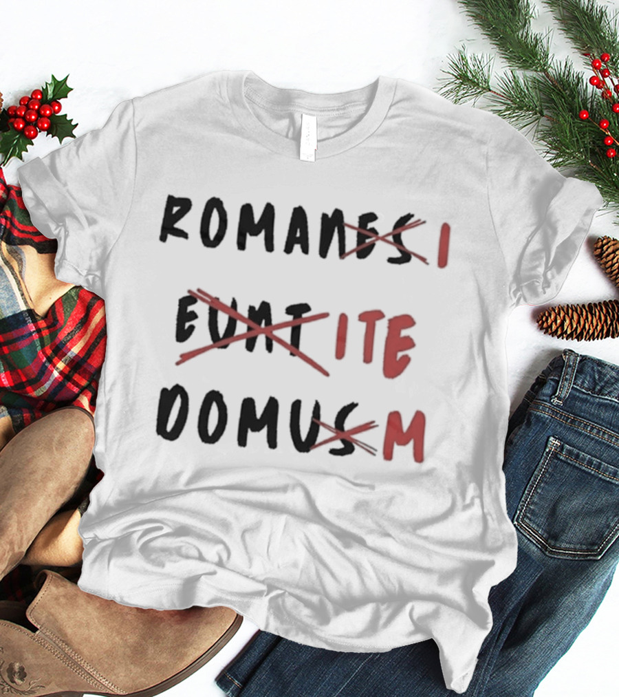 Romans Go Home Life Of Brian Corrected Latin Graffiti T-Shirt