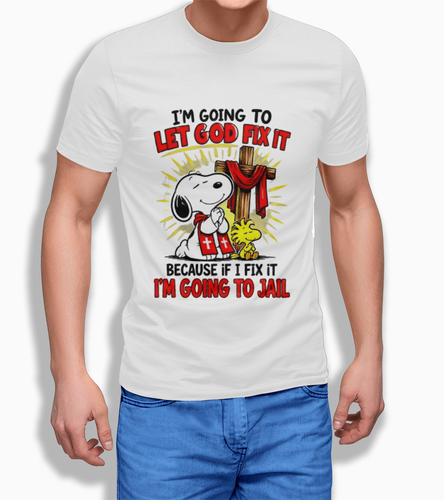 I'm Going To Let God Fix It Snoopy Woodstock Religious Cartoon T-Shirt