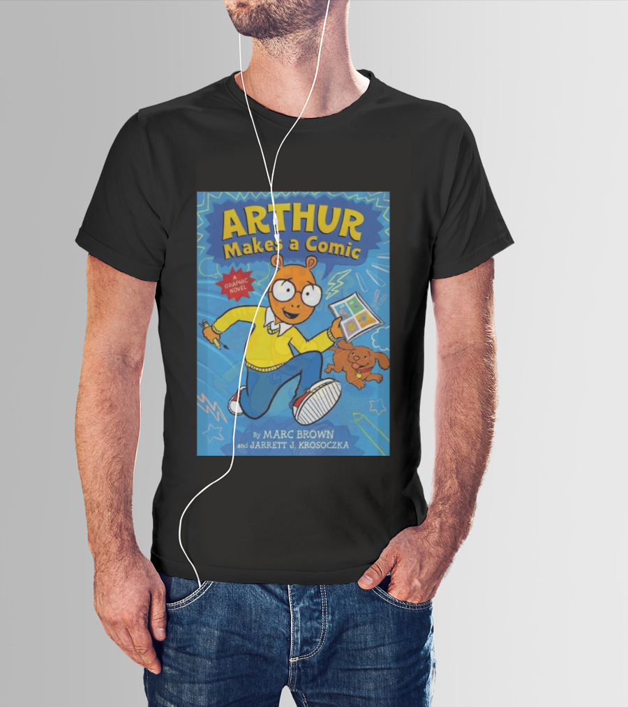 Arthur Makes A Comic A Graphic Novel By Marc Brown And Jarrett J. Krosoczka T-Shirt