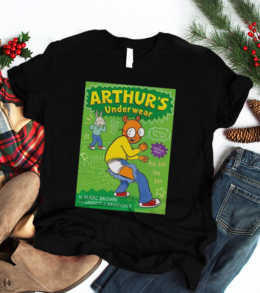 ARTHUR'S Underwear Graphic Novel By Marc Brown And Jarrett J. Krosoczka T-Shirt