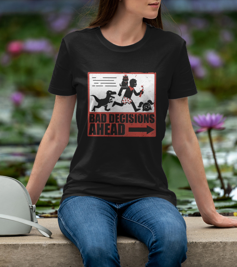 Bad Decisions Ahead Running From Dinosaur Distressed Humor T-Shirt