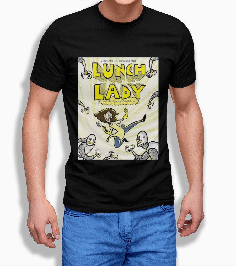 Jarrett J. Krosoczka Lunch Lady And The Cyborg Substitute Robots Fighting T-Shirt
