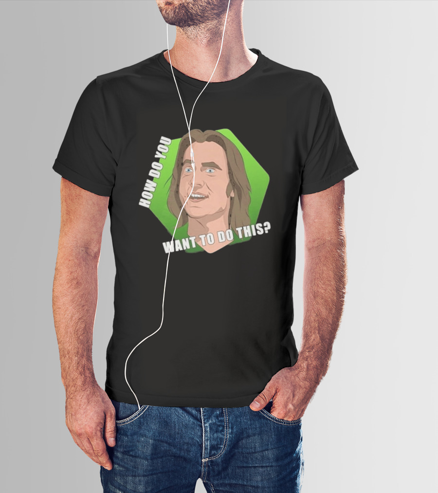Matthew Mercer How Do You Want To Do This Iconic Catchphrase T-Shirt