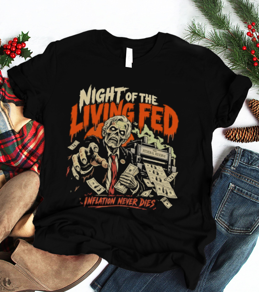 Night Of The Living Fed Inflation Never Dies Zombie Banker T-Shirt