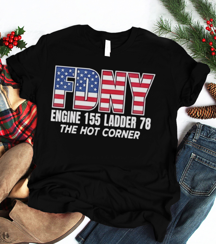 FDNY Engine 155 Ladder 78 The Hot Corner American Flag Edition T-Shirt