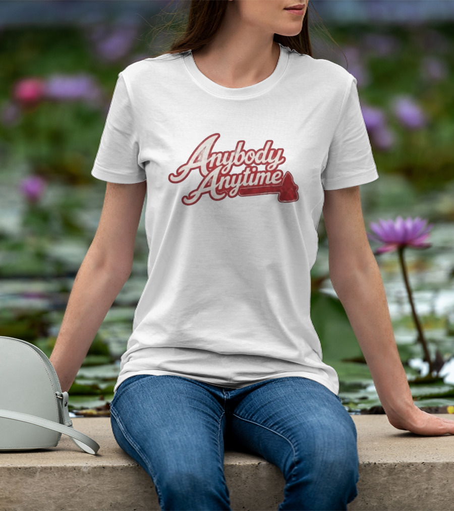 Chris Sale Braves Anybody Anytime Baseball Phrase T-Shirt