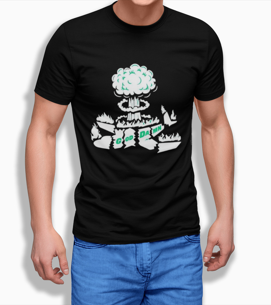 God Damn Nuclear Explosion Mushroom Cloud T-Shirt