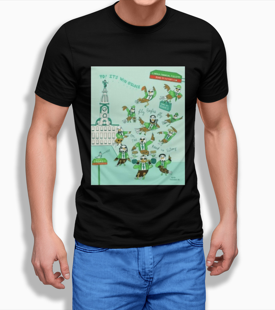 Yo It's Win O' Philadelphia Eagles Fly Eagles Fly On The Road To Victory Lincoln Financial Field T-Shirt