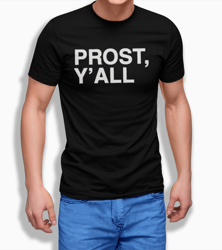 Prost Y'all Cincinnati Reds Baseball Team Celebration T-Shirt