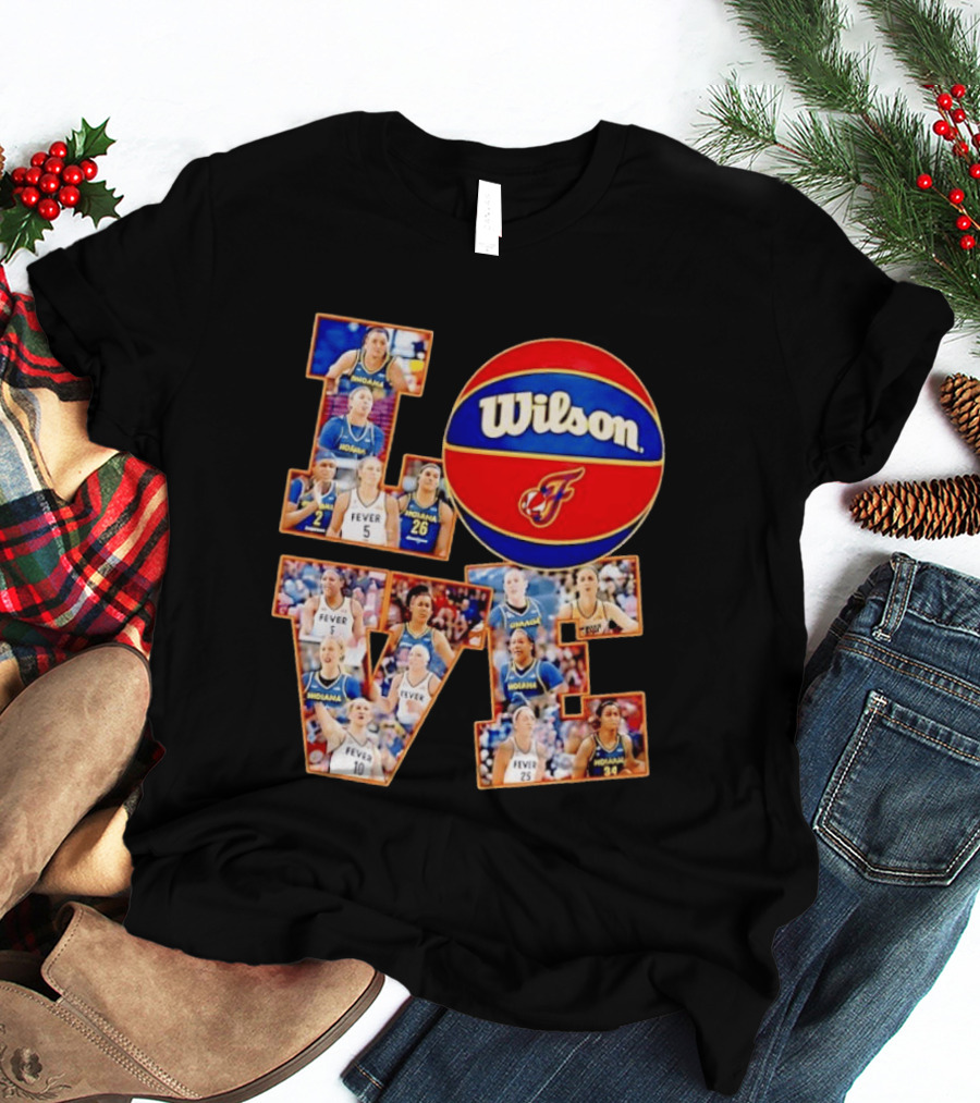 Indiana Fever Wilson Basketball Team Love WNBA Players T-Shirt