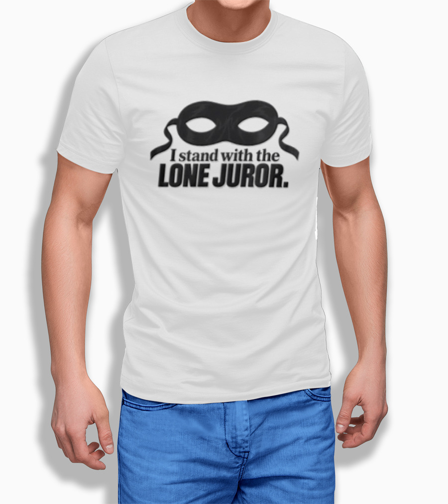 I Stand With The Lone Juror Mask Symbol Of Jury Duty Justice T-Shirt