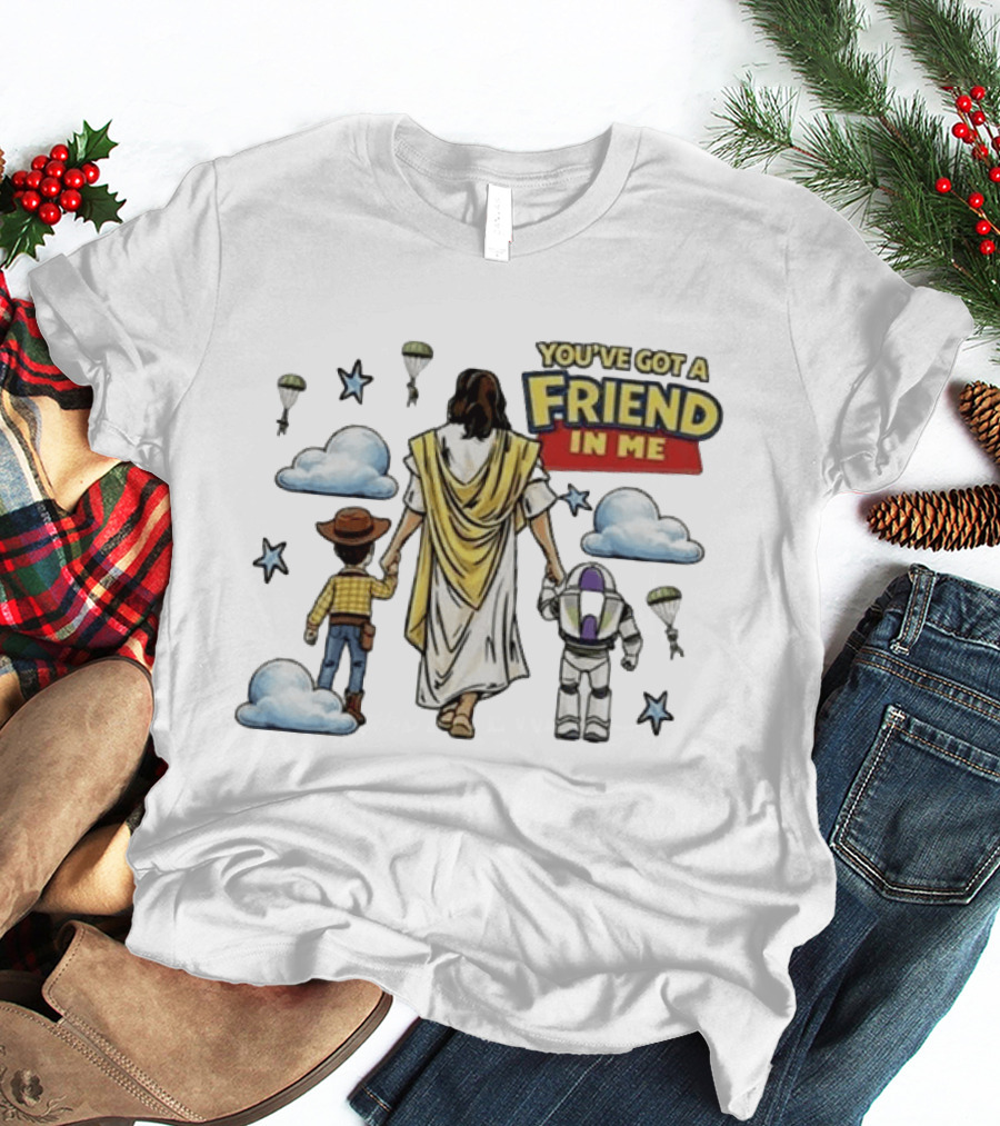 You've Got A Friend In Me Jesus Woody Buzz Lightyear Parachutes Clouds Stars T-Shirt