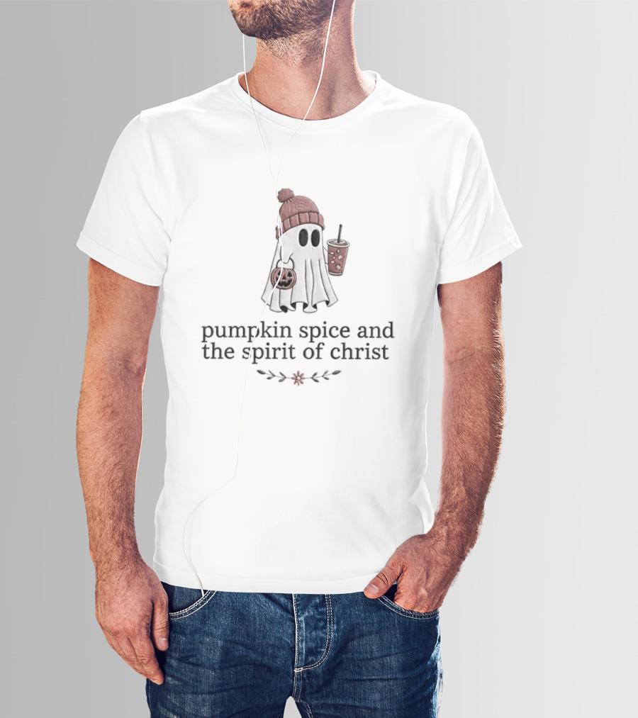 Pumpkin Spice And The Spirit Of Christ Ghost Autumn Vibes T-Shirt
