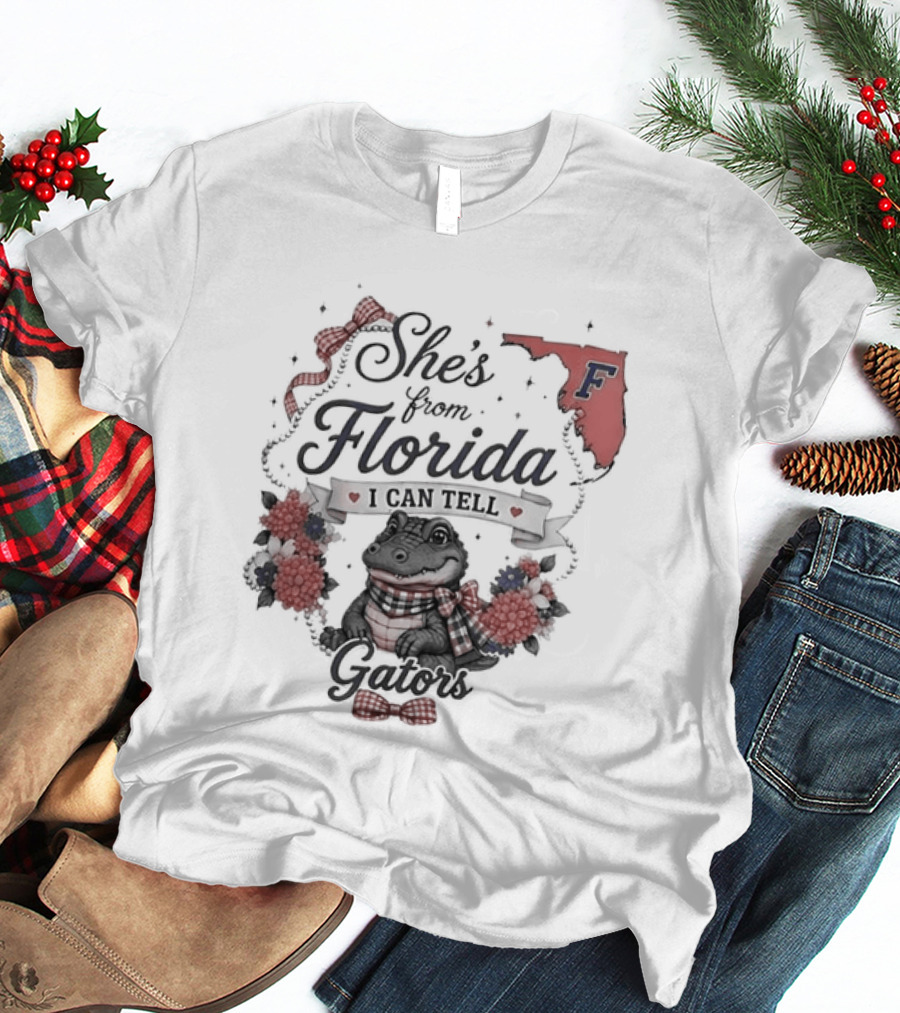 She's From Florida I Can Tell Gators F Gator Nation T-Shirt