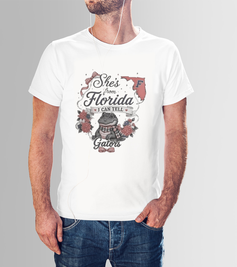 She's From Florida I Can Tell Gators F Gator Nation T-Shirt